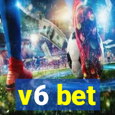 v6 bet